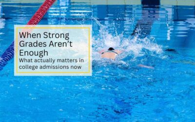 When Strong Grades Aren’t Enough: What Actually Matters in College Admissions Now